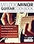 Melodic Minor Guitar Cookbook: Master the Melodic Minor Scale & Add New Depth to Your Guitar Solos (Learn How to Play Rock Guitar)