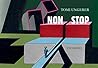 Non Stop by Tomi Ungerer Non Stop by Tomi Ungerer