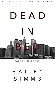 Dead in Bed: Spread It