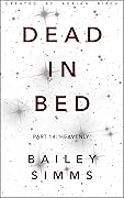 Dead in Bed: Heavenly