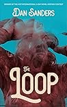 The Loop by Dan    Sanders
