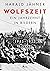 Wolfszeit. Ein Jahrzehnt in Bildern 1945-1955