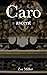 Caro: Ascent (New Adult, Femdom, Reluctance)