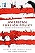American foreign policy: Studies in intellectual history