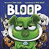 Bloop by Tara Lazar