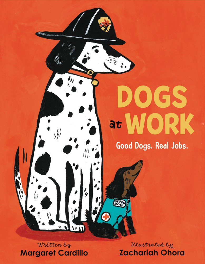 Dogs at Work: Good Dogs. Real Jobs. – A Fun Educational Picture Book About Therapy and Service Animals for Kids (Ages 4-8)