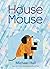 House Mouse by Michael  Hall
