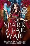 To Spark a Fae War