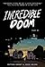 Incredible Doom: A Graphic ...