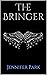 The Bringer by Jennifer Park