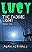 Lucy (THE FADING LIGHT Book 1)