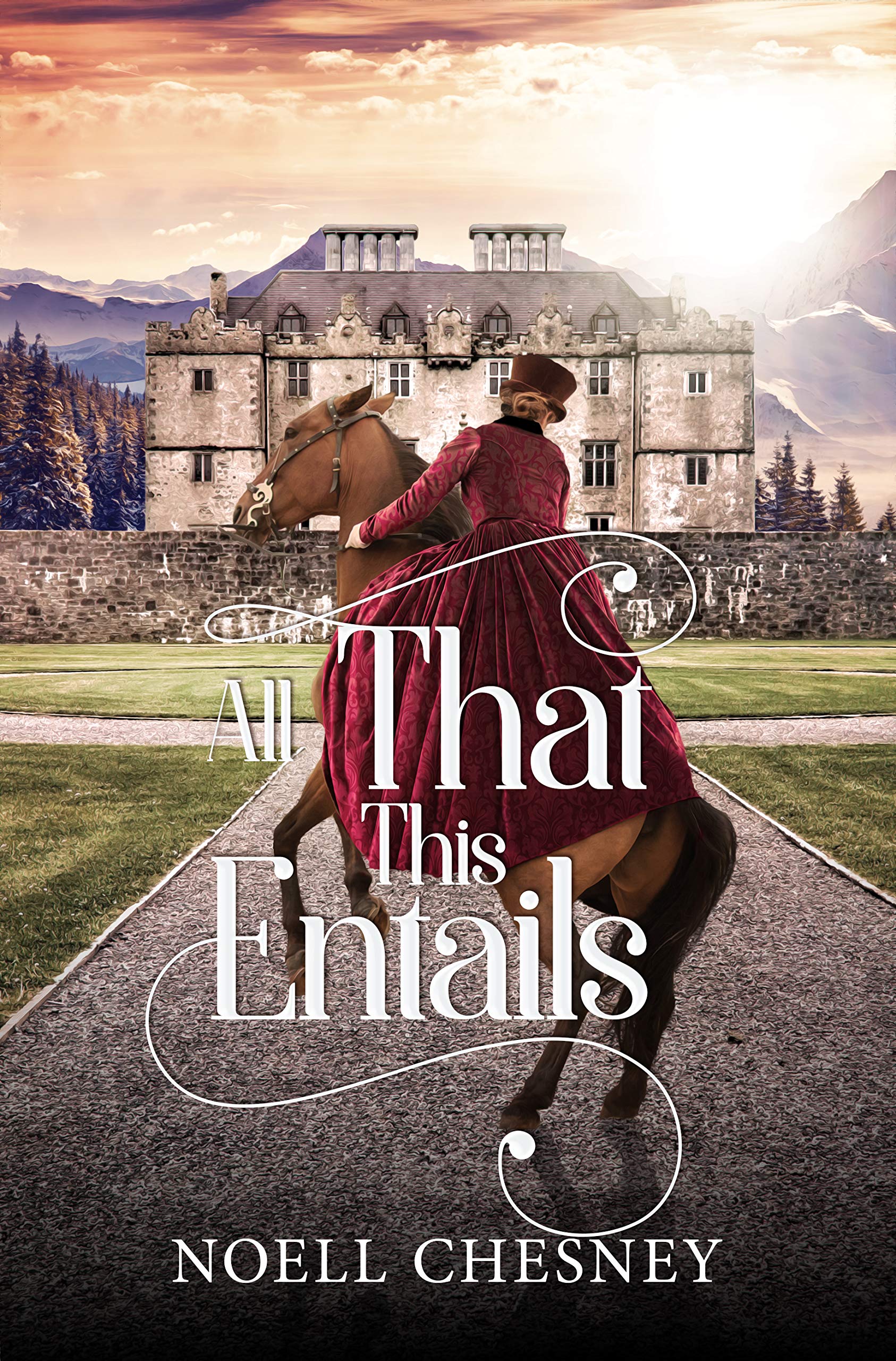 All That This Entails: A Pride & Prejudice Variation (Kindle Edition)