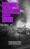 Vraky by Michael Robotham Vraky by Michael Robotham