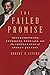 The Failed Promise: Reconst...