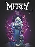 Mercy, Tome 2 : Des chasseurs, des fleurs et du sang