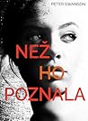 Než ho poznala by Peter Swanson Než ho poznala by Peter Swanson