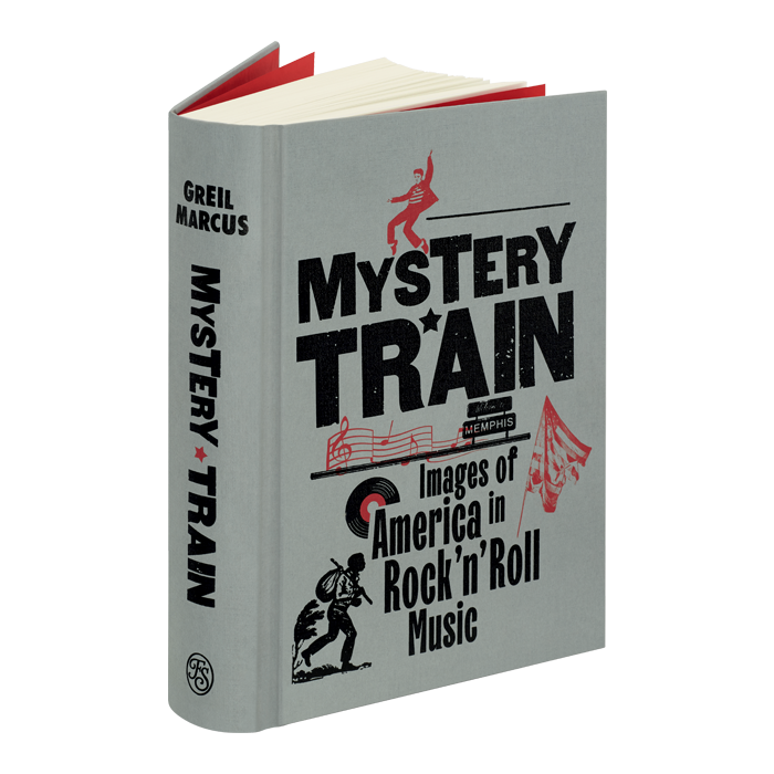 Mystery Train: Images of America in Rock 'n' Roll
