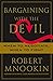 Bargaining with the Devil by Robert Mnookin