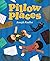 Pillow Places by Joseph Kuefler Pillow Places by Joseph Kuefler