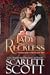 Lady Reckless (Notorious Ladies of London, #3)