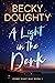 A Light in the Dark  (Come What May Book 1)