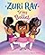 Zuri Ray Tries Ballet: A Fu...