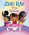 Zuri Ray Tries Ballet by Tami Charles Zuri Ray Tries Ballet by Tami Charles