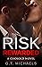 Risk Rewarded by G.T. Michaels