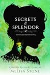Secrets and Splen...