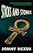 Sticks and Stones by Jonny Nexus