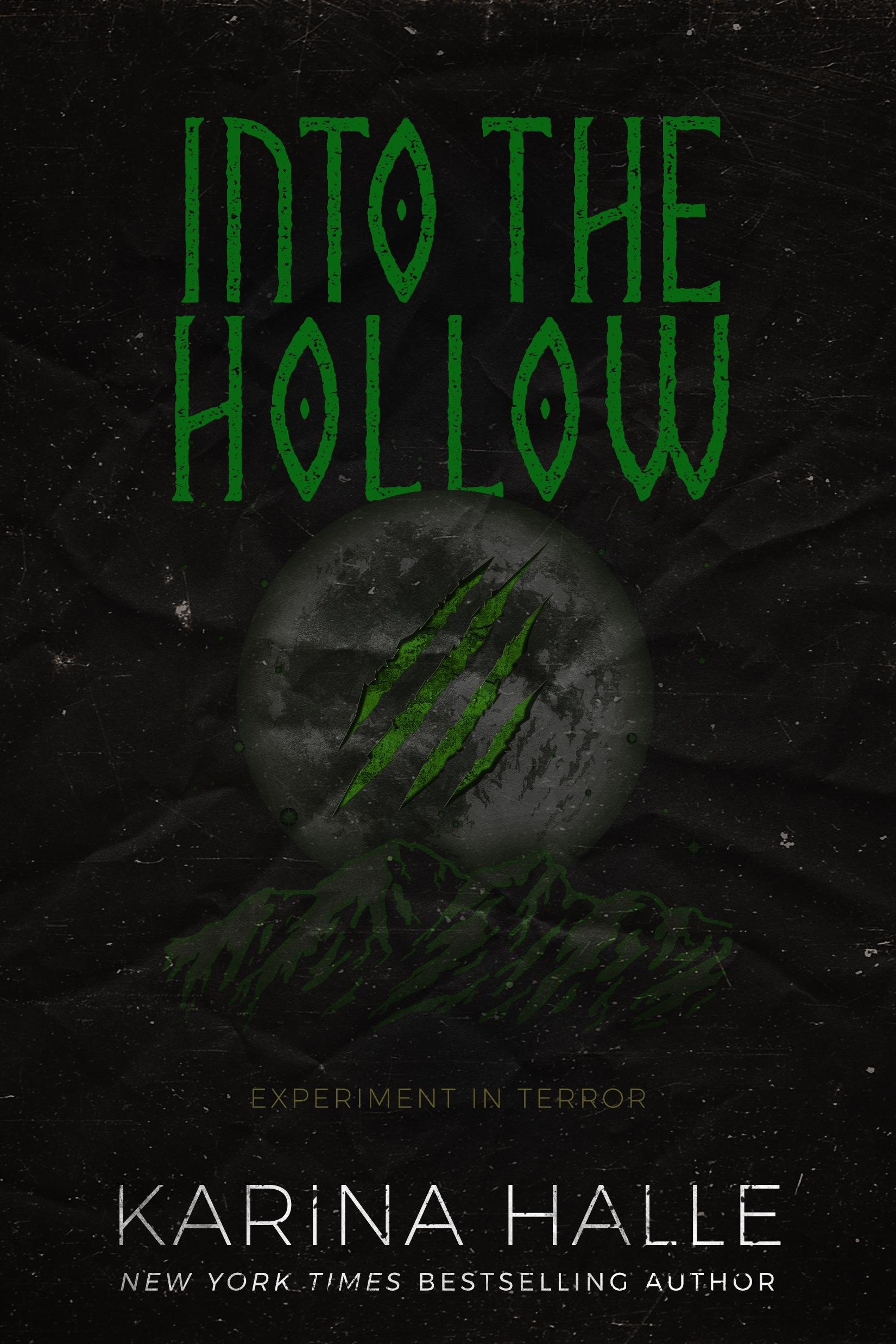 Into the Hollow (Experiment in Terror, #6)