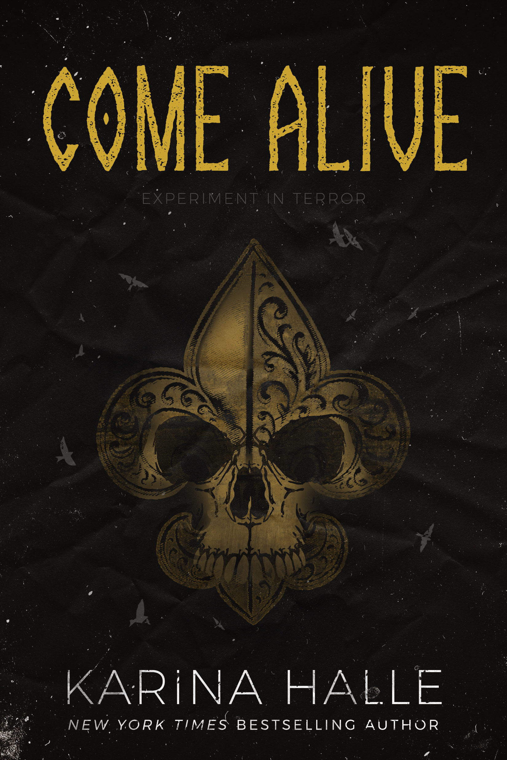 Come Alive (Experiment in Terror, #7)
