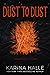Dust to Dust (Experiment in...