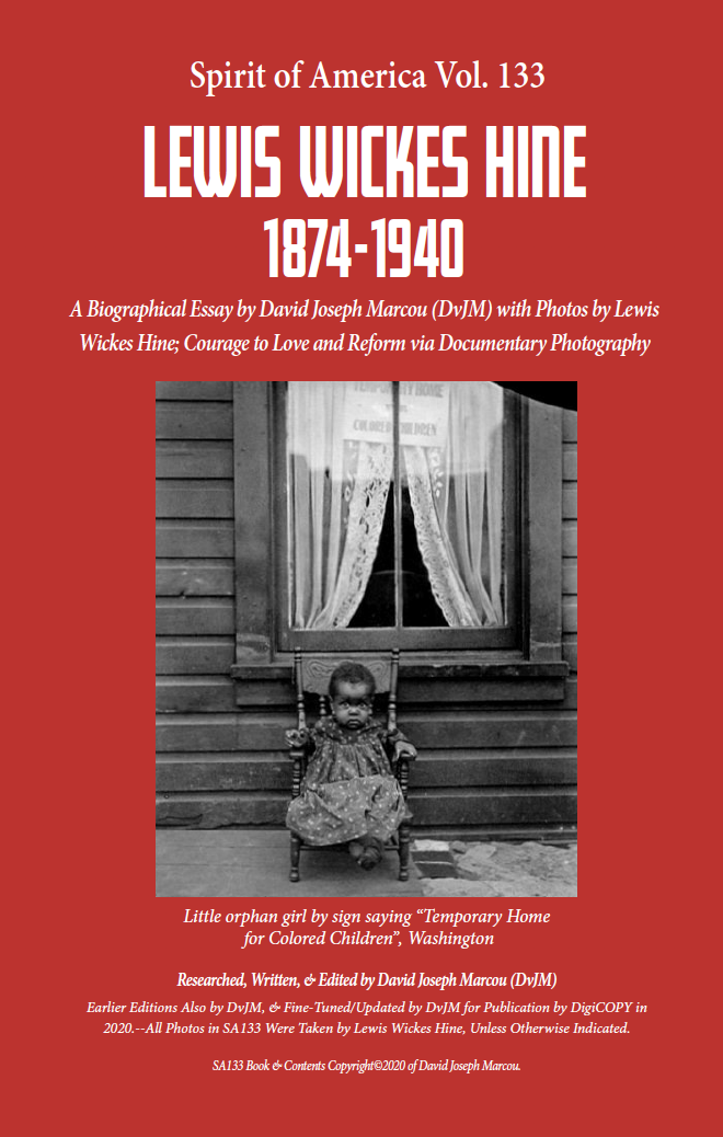 Spirit of America, Vol, 133: Lewis Wickes Hine 1874–1940