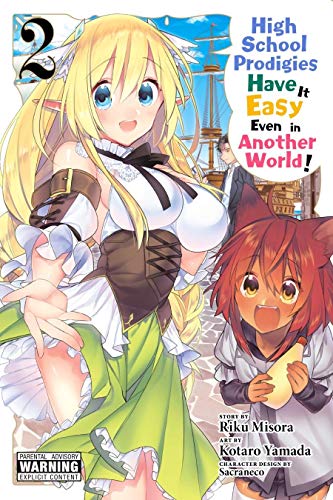 High School Prodigies Have It Easy Even in Another World! Manga, Vol. 2