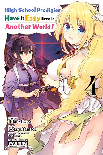 High School Prodigies Have It Easy Even in Another World! Manga, Vol. 4