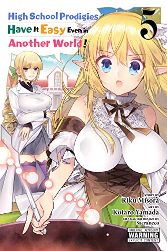 High School Prodigies Have It Easy Even in Another World! Manga, Vol. 5