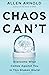 Chaos Can't: Overcome What ...
