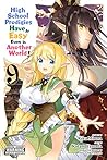 High School Prodigies Have It Easy Even in Another World! Manga, Vol. 9