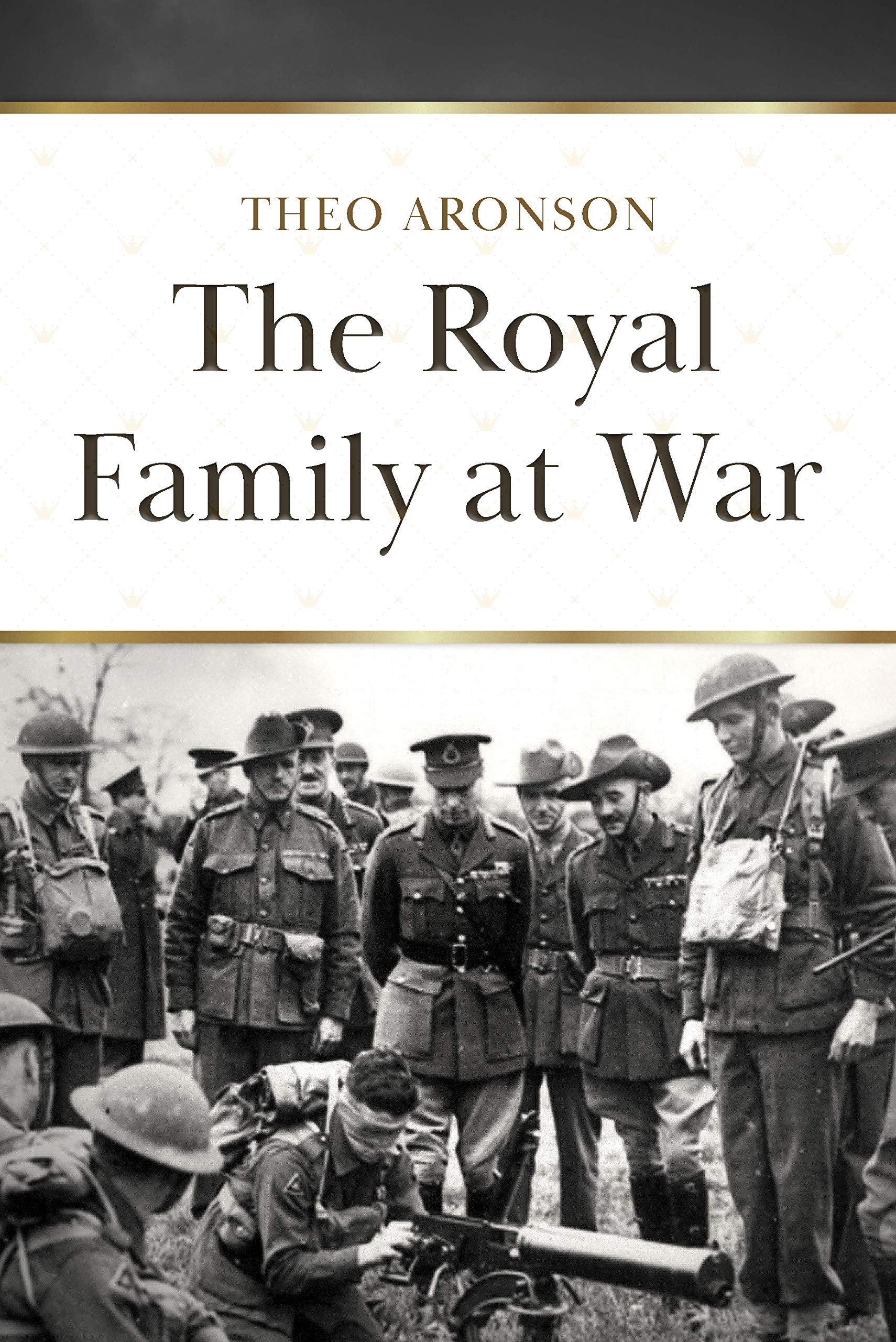 The Royal Family at War (Theo Aronson Royal History)