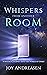 Whispers From Another Room:...