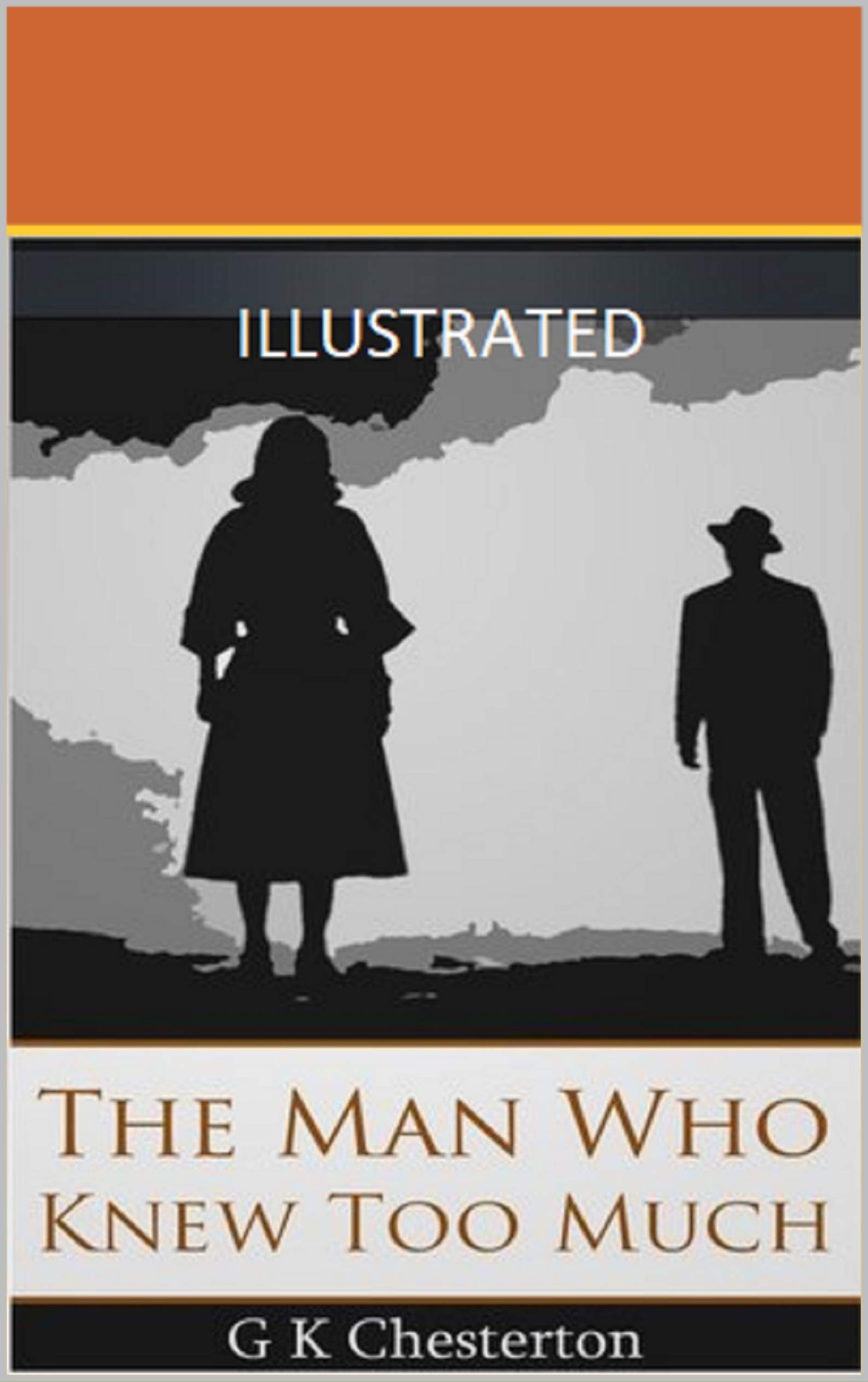 The Man Who Knew Too Much Illustrated