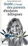 Guide à l'usage des parents d'enfants bilingues