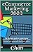 eCommerce Marketing 2020: The ultimate guide to expand your ecommerce marketing skills, make more money, and grow your business online