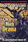 Book cover for The Black Drama (Judge Pursuivant Trilogy #2)