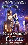 Determine the Future
