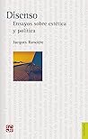 Book cover for Disenso. Ensayos sobre estética y política (Spanish Edition)