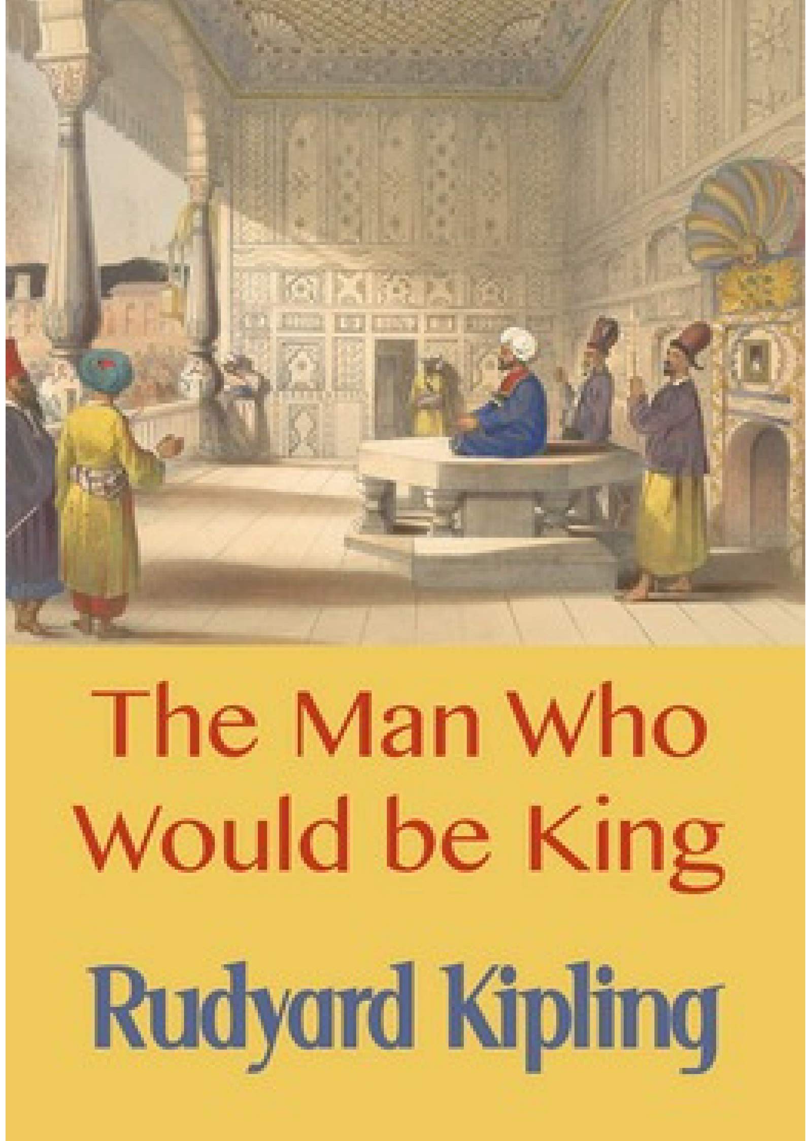 The Man Who Would be King