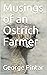 Musings of an Ostrich Farmer by George Pintar