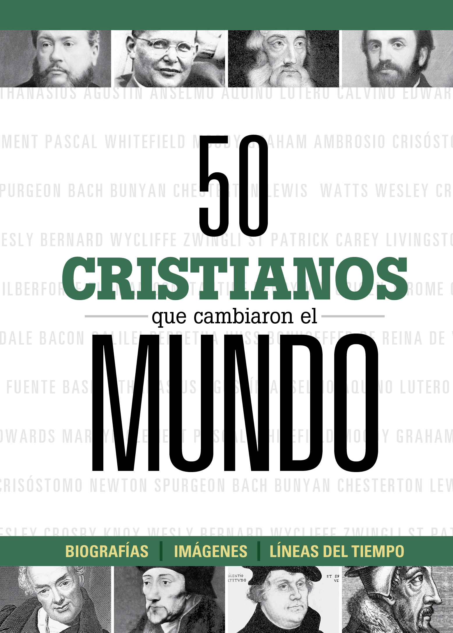 50 cristianos que cambiaron el mundo / 50 Christians that Changed the World